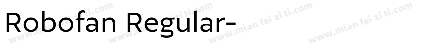 Robofan Regular字体转换